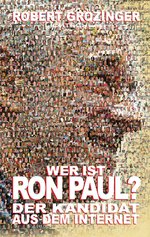 Wer ist Ron Paul? (restlos ausverkauft / aus dem Programm genommen)